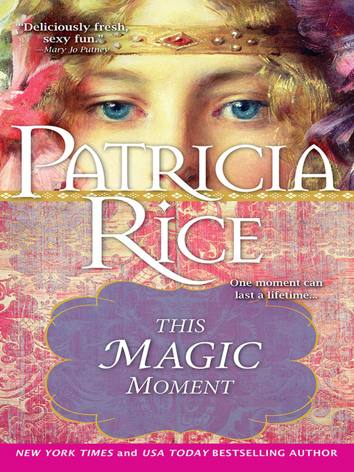 Title details for This Magic Moment by Patricia Rice - Available